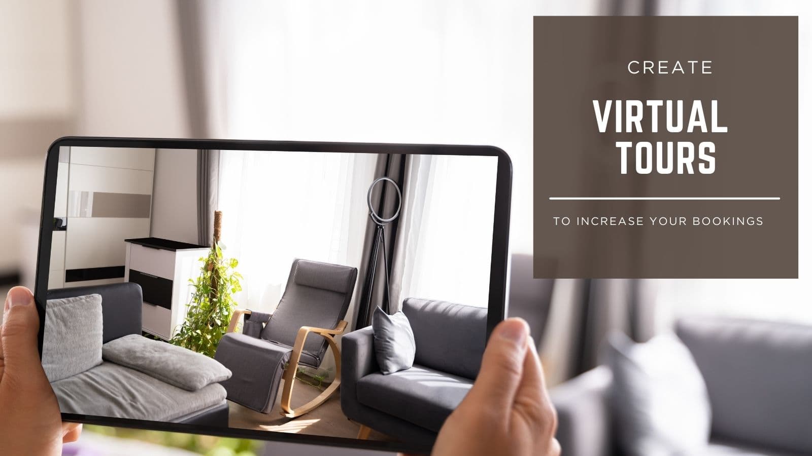 Maximising Your Rental Space\'s Appeal with Virtual Tours